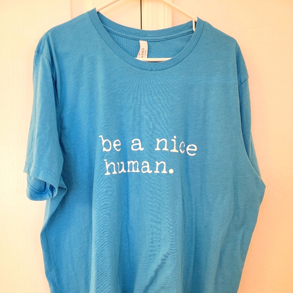 Bella+Canvas 2XL Be A Nice Human Blue T-shirt
